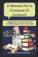 Il Manuale Per la Creazione Di Contenuti B08ZBRJZTR Book Cover