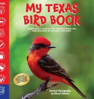 My Texas Bird Book: An Adventure As Big as Texas! 1735324248 Book Cover