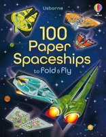 100 Paper Spaceships to fold and fly 1805318381 Book Cover