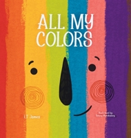 All My Colors 1958763071 Book Cover