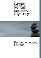 Great Porter Square: A Mystery 1540370437 Book Cover