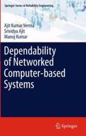Dependability of Networked Computer-based Systems 0857293176 Book Cover