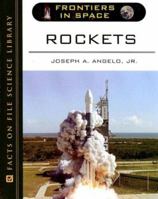 Rockets (Frontiers in Space) 0816057710 Book Cover