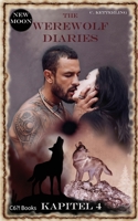 The Werewolf Diaries: Kapitel 4: Shay - Neumond: Deutsche Ausgabe B0B4GZ7JJD Book Cover