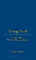 George Sand: A Brave Man, The Most Womanly Woman (Berg Women's Series) 0854965378 Book Cover