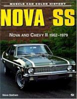 Nova SS: Nova and Chevy II 1962-1979 (Muscle Car Color History) 0760302855 Book Cover
