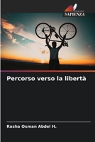 Percorso verso la libertà (Italian Edition) 6207680561 Book Cover