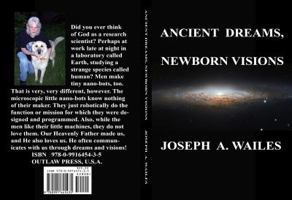 Ancient Dreams, Newborn Visions 099164543X Book Cover