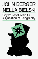 Goya's Last Portrait/A Question of Geography B0FHJYF9ZV Book Cover