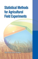 Statistical Methods for Agricultural Field Experiments 9358870079 Book Cover