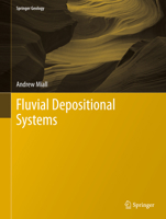 Fluvial Depositional Systems 3319006657 Book Cover