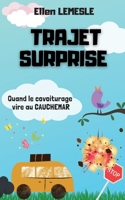 Trajet surprise: Quand le covoiturage vire au cauchemar 2322375233 Book Cover