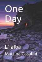 One Day: L' alba (1) 1796305308 Book Cover
