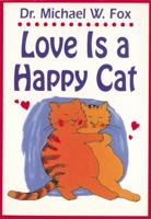 Love Is a Happy Cat 0937858161 Book Cover