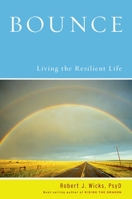 Bounce: Living the Resilient Life 0195367685 Book Cover