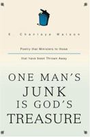 One Man's Junk Is God's Treasure 0595330932 Book Cover