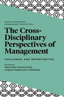The Cross-Disciplinary Perspectives of Management : Challenges and Opportunities 1838672508 Book Cover