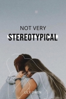 Not Very Stereotypical B08W6QD4SF Book Cover