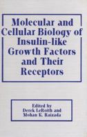 Molecular and Cellular Biology of Insulin-Like Growth Factors and Their Receptors 1468456873 Book Cover