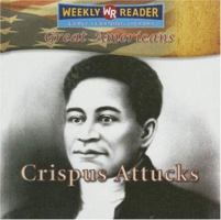 Crispus Attucks (Great Americans) 0836876881 Book Cover