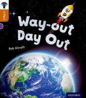 Oxford Reading Tree Infact: Level 8: Way-Out Day Out 0198308078 Book Cover