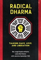 Radical Dharma: Talking Race, Love, and Liberation 1623170982 Book Cover