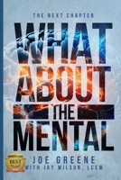 The Next Chapter: What About the Mental B0FG876PLG Book Cover