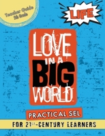 Love In A Big World: Teacher Guide 5th Grade - Life Series 1737650606 Book Cover