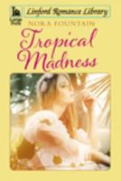 Tropical Madness 1444829823 Book Cover