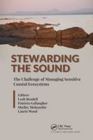Stewarding the Sound: The Challenge of Managing Sensitive Coastal Ecosystems 0367779854 Book Cover