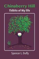 Chinaberry Tree: Tidbits of My Life 0990590429 Book Cover