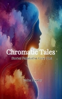 Chromatic Tales B0FBGWJSZX Book Cover