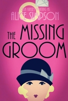 The Missing Groom: A Jane Carter Historical Cozy (Book Three) (Jane Carter Historical Cozy Mysteries) 1086459970 Book Cover
