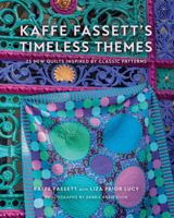 Kaffe Fassett's Timeless Themes: 23 New Quilts Inspired by Classic Patterns 1419761404 Book Cover