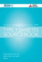 The American Diabetes Association/Jdrf Type 1 Diabetes Sourcebook 1580404782 Book Cover