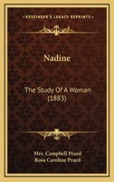 Nadine: The Study Of A Woman (1883) 1164913557 Book Cover