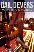 Gail Devers My Life in Story: Stronger 1537713329 Book Cover
