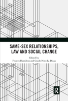 Same-Sex Relationships, Law and Social Change 103217580X Book Cover