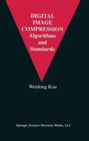 Digital Image Compression: Algorithms and Standards 079239626X Book Cover