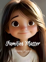 Families Matter 1304161692 Book Cover