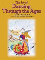 The Joy of Dancing Through the Ages: From Minuet to Rock 082568112X Book Cover