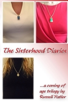 The Sisterhood Diaries 1365260372 Book Cover