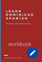 Learn Dominican Spanish: grammar and conjugation B0BXNM86LN Book Cover
