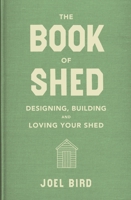 The Book of Shed 1911274805 Book Cover