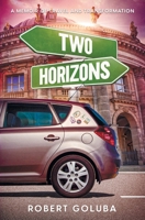 Two Horizons: A Memoir of Travel and Transformation 173305135X Book Cover