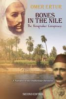 BONES IN THE NILE: The Omdurman Chronicles 1523747994 Book Cover