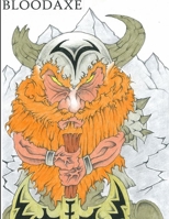 Legend of the Bloodaxe 1291462368 Book Cover