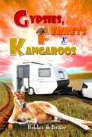 Gypsies, Ferrets and Kangaroos 1447856511 Book Cover