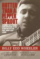 Hotter Than a Pepper Sprout: A Hillbilly Poet's Journey From Appalachia to Yale to Writing Hits for Elvis, Johnny Cash  More 194702602X Book Cover