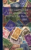 Documents de la Conf�rence Postale de Paris. 1880... 1022369954 Book Cover